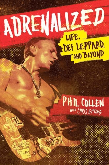 Phil Collen - Adrenalized, E-bok