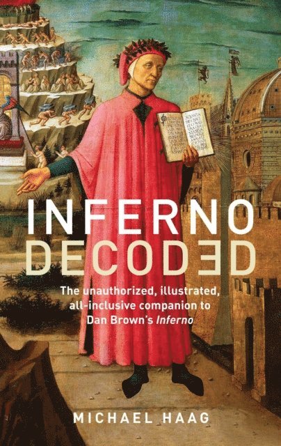 Michael Haag - Inferno Decoded, E-bok
