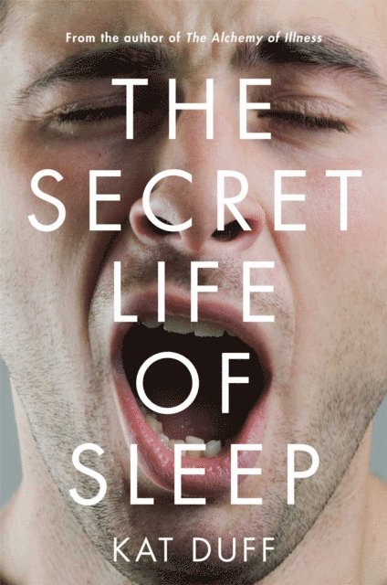 Kat Duff - Secret Life of Sleep, E-bok