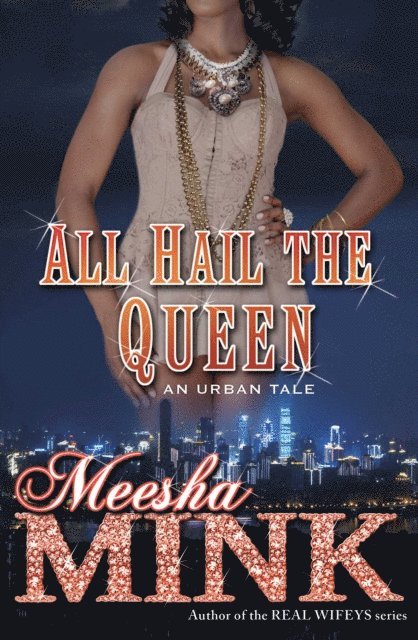 Meesha Mink - All Hail the Queen, E-bok