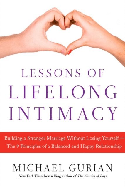 Michael Gurian - Lessons of Lifelong Intimacy, E-bok