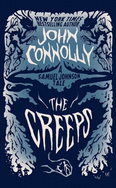 John Connolly - Creeps, E-bok