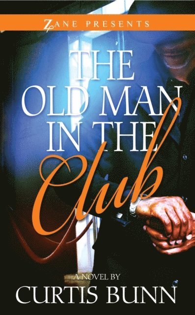 Curtis Bunn - Old Man in the Club, E-bok