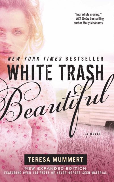 Teresa Mummert - White Trash Beautiful, E-bok