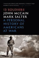 John McCain, Mark Salter - Thirteen Soldiers: A Personal History of Americans at War, Häftad