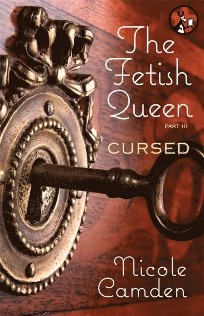 Nicole Camden - Fetish Queen, Part Three: Cursed, E-bok. Tillgänglighet: Lägg i varukorg