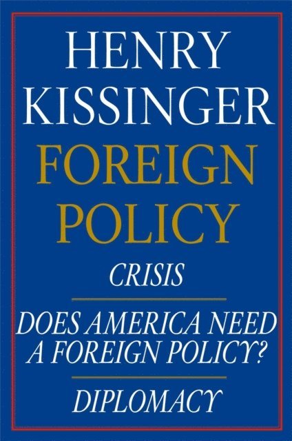 Henry Kissinger - Henry Kissinger Foreign Policy E-book Boxed Set, E-bok