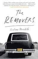 Andrew Meredith - The Removers: A Memoir, Häftad