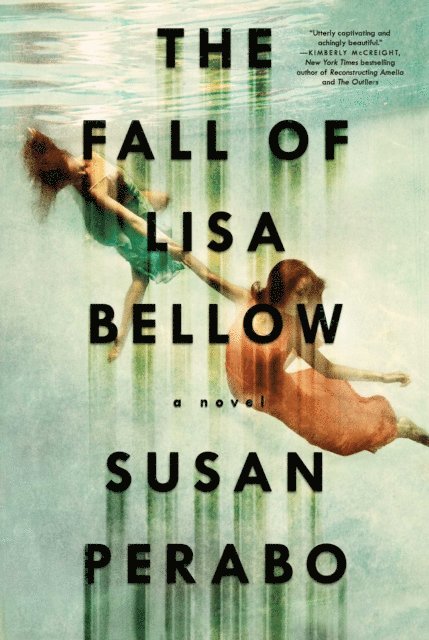 Susan Perabo - Fall of Lisa Bellow, E-bok