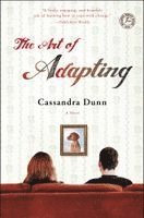 Cassandra Dunn - The Art of Adapting, Häftad