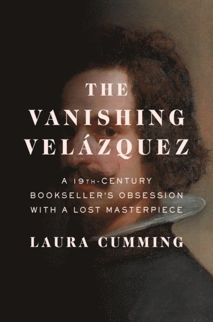 Laura Cumming - Vanishing Velazquez, E-bok. Tillgänglighet: Lägg i varukorg
