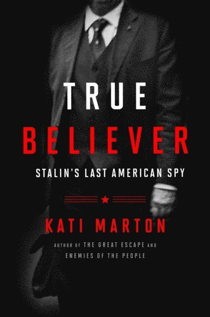 Kati Marton - True Believer, E-bok