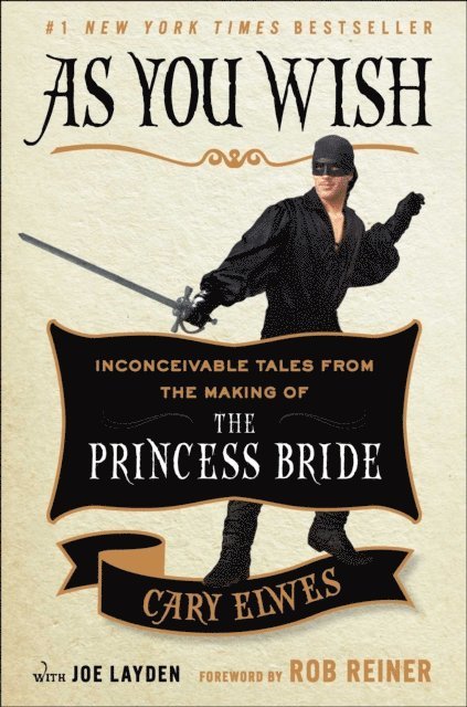 Joe Layden, Cary Elwes - As You Wish, E-bok