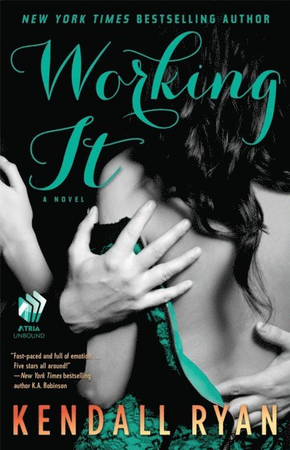 Kendall Ryan - Working It, E-bok