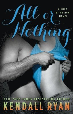 Kendall Ryan - All or Nothing, Häftad
