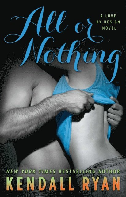 Kendall Ryan - All or Nothing, E-bok