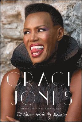 Grace Jones, Paul Morley - I'll Never Write My Memoirs, Häftad