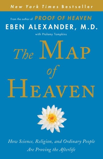 Eben Alexander - Map of Heaven, E-bok