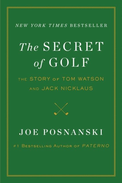 Joe Posnanski - Secret of Golf, E-bok