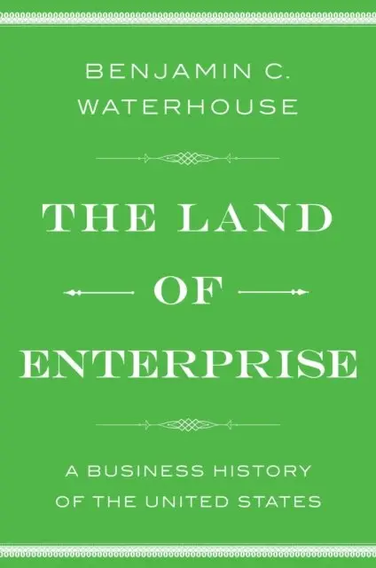 Benjamin C. Waterhouse - Land of Enterprise, E-bok. Tillgänglighet: Lägg i varukorg