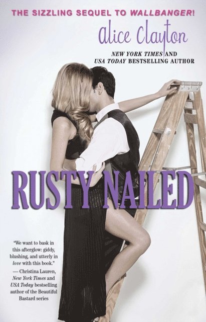 Alice Clayton - Rusty Nailed, E-bok