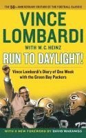 Vince Lombardi - Run to Daylight!: Vince Lombardi's Diary of One Week with the Green Bay Packers, Häftad. Tillgänglighet: Lägg i varukorg