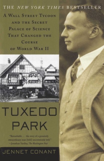 Jennet Conant - Tuxedo Park, E-bok