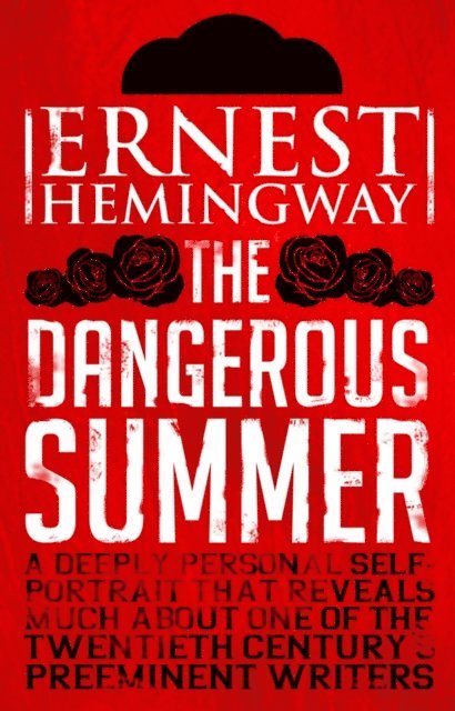 Ernest Hemingway - Dangerous Summer, E-bok