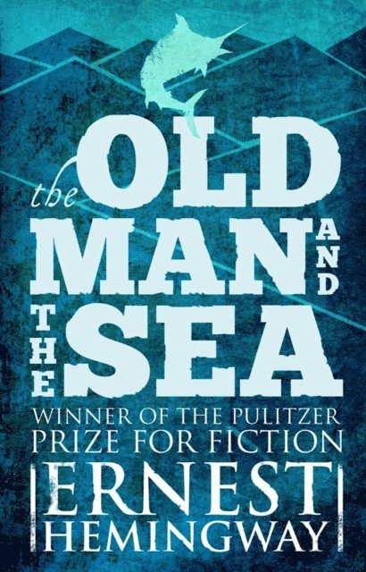 Ernest Hemingway - Old Man and the Sea, E-bok