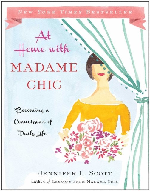 Jennifer L. Scott - At Home with Madame Chic, E-bok