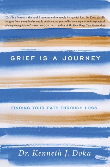 Kenneth J. Doka - Grief Is a Journey, E-bok