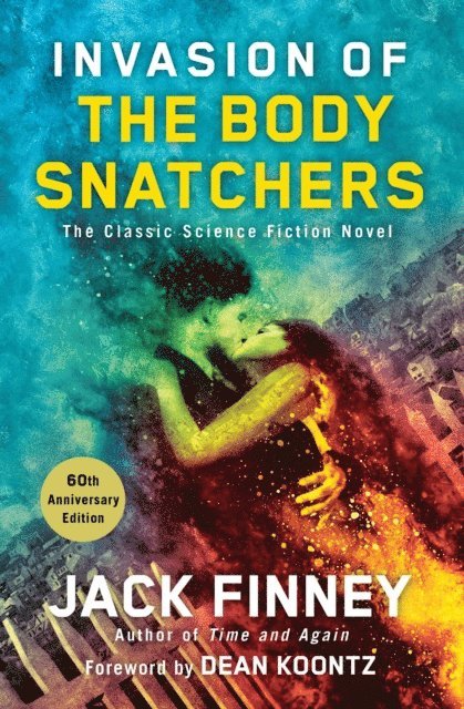 Jack Finney - Invasion of the Body Snatchers, E-bok