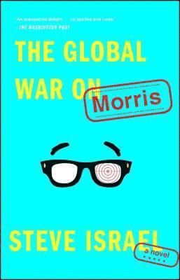 Steve Israel - The Global War on Morris, Häftad
