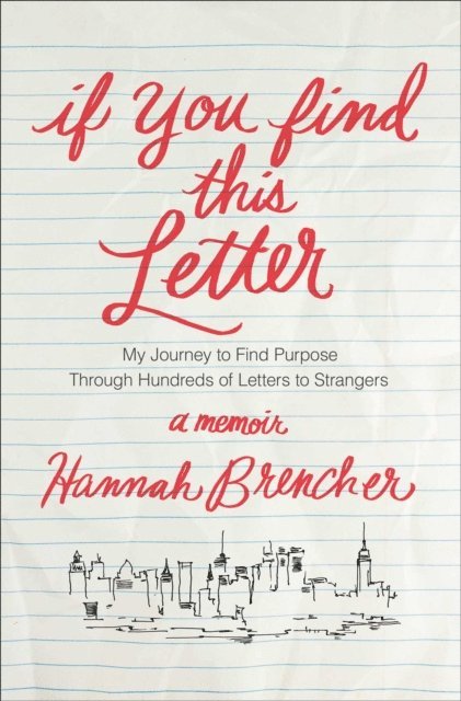 Hannah Brencher - If You Find This Letter, E-bok. Tillgänglighet: Lägg i varukorg