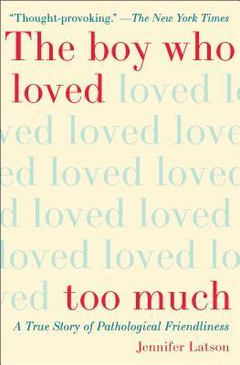 Boy Who Loved Too Much