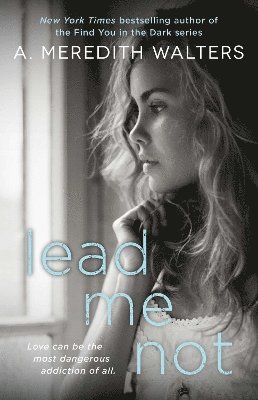 A. Meredith Walters - Lead Me Not, Häftad
