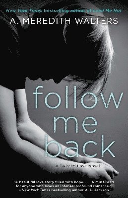A. Meredith Walters - Follow Me Back, Häftad