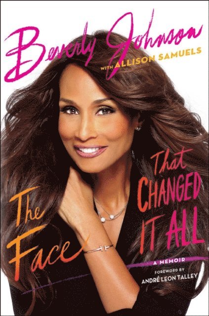 Beverly Johnson - Face That Changed It All, E-bok