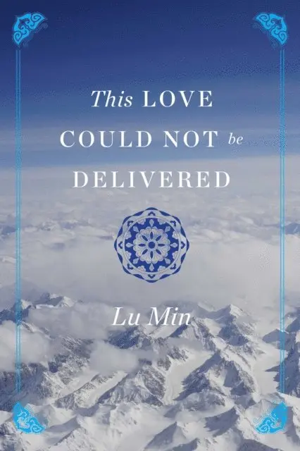Lu Min - This Love Could Not be Delivered, E-bok. Tillgänglighet: Lägg i varukorg