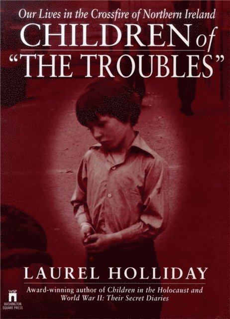 Laurel Holliday - Children of the Troubles, E-bok