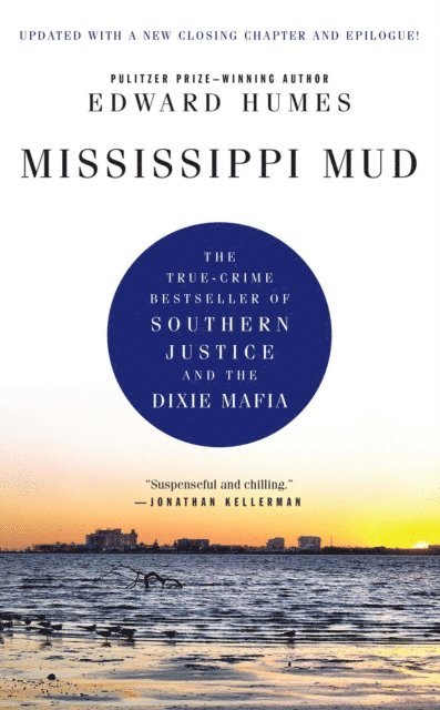 Edward Humes - Mississippi Mud, E-bok