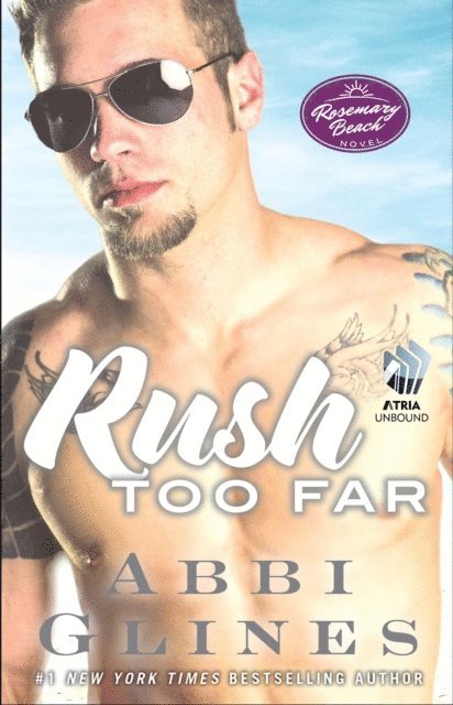 Abbi Glines - Rush Too Far, E-bok
