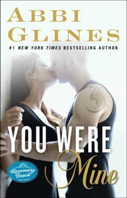 Abbi Glines - You Were Mine, E-bok