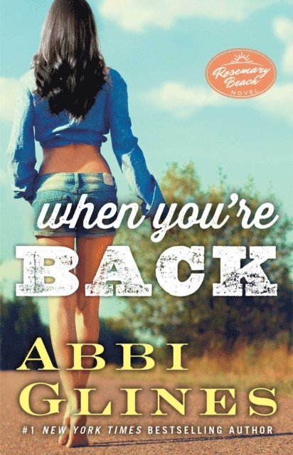 Abbi Glines - When You're Back, E-bok