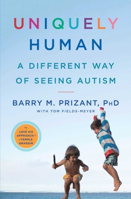 Barry M. Prizant - Uniquely Human, E-bok