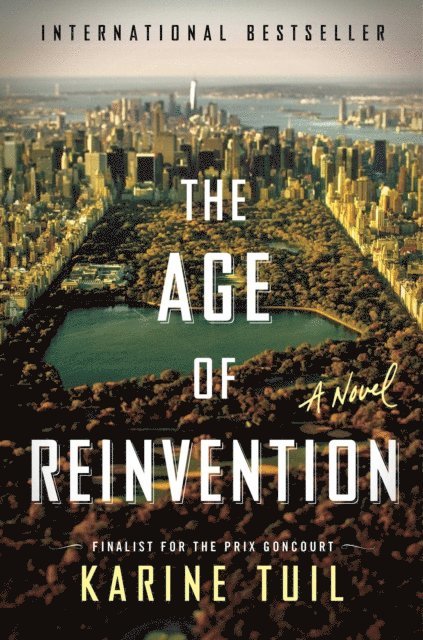 Karine Tuil - Age of Reinvention, E-bok