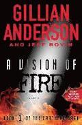 A Vision of Fire: Book 1 of the Earthend Sagavolume 1