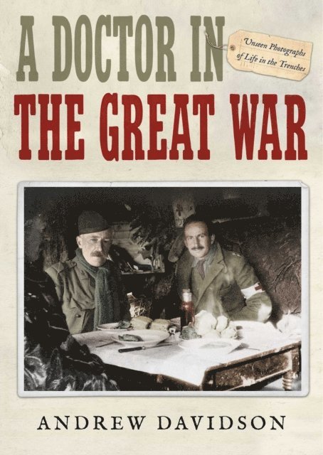 Andrew Davidson - Doctor in The Great War, E-bok. Tillgänglighet: Lägg i varukorg