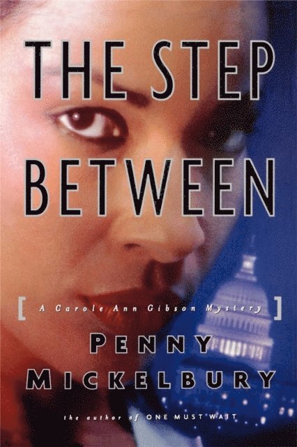 Penny Mickelbury - Step Between, E-bok