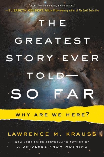 Lawrence M. Krauss - Greatest Story Ever Told--So Far, E-bok
